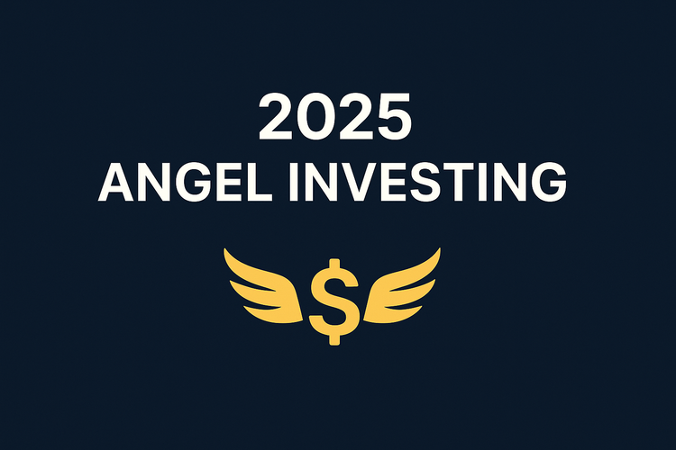 Bold graphic with the words “2025 Angel Investing” in white on a midnight-blue background, featuring a modern dollar sign with subtle angel wing accents in yellow.