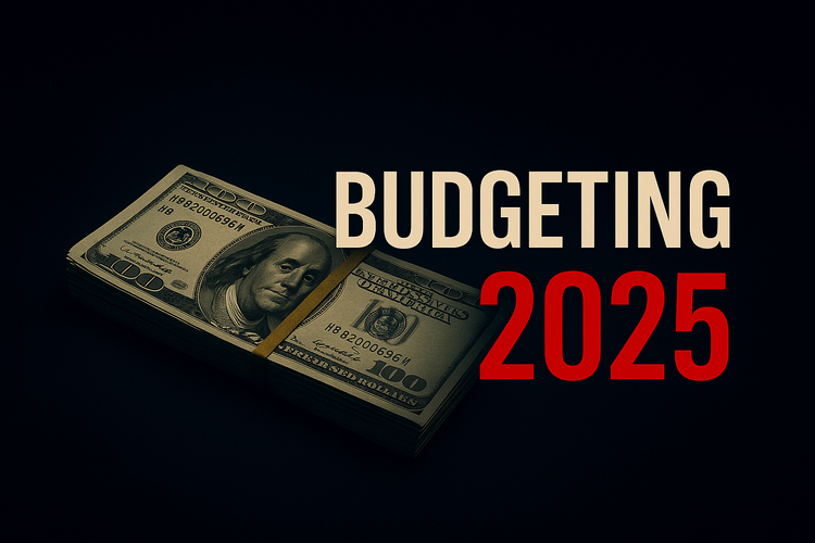 Stack of hundred-dollar bills on a dark blue background with bold text 'Budgeting 2025' in white and red