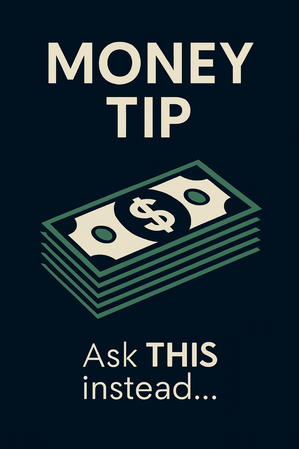 Dark navy graphic with text “Money Tip: Stop asking ‘How much should I invest?’ Ask THIS instead..” above a pile of dollar bills.