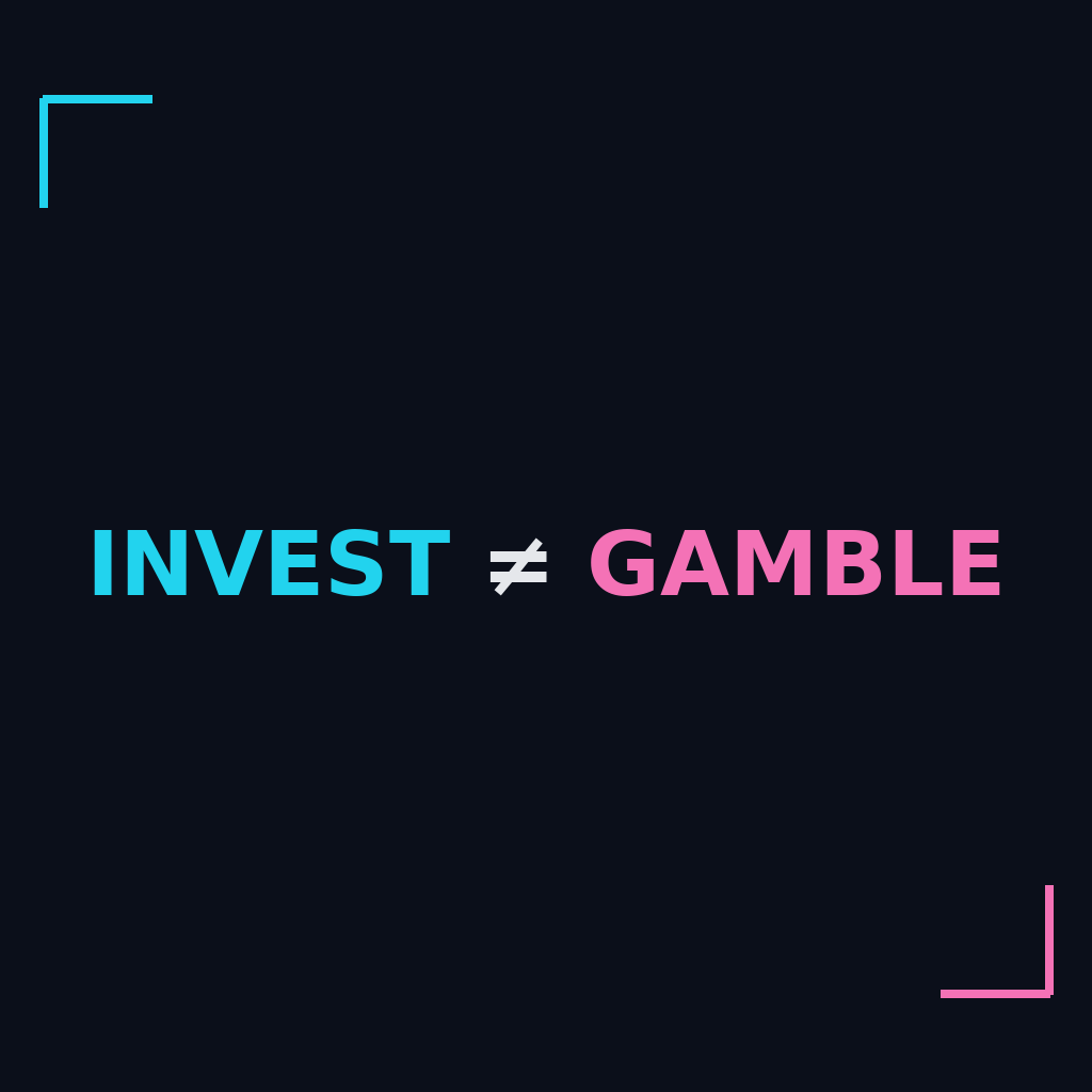 Dark navy thumbnail with neon text “INVEST ≠ GAMBLE” and subtle corner brackets; reminder the market isn’t a casino.